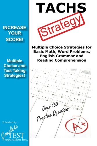 TACHS Strategy: Winning multiple choice strategies for the TACHS exam