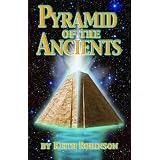 Pyramid of the Ancients: A Novel about the Origin of Civilizations (Origins Trilogy)