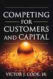Competing for Customers and Capital