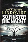 So finster die Nacht - Thriller. - 