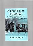 A prospect of Oadby : the story of its northern development from 1902 to 1992