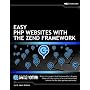 Easy PHP Websites with the Zend Framework de W. Jason Gilmore