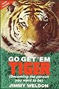 Go Get 'Em... Tiger (Becoming the Person You Want to Be)