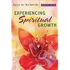 Experiencing Spiritual Growth (Focus on the Family Women's Series)