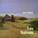 Jerry Nelson Truro Daydreams