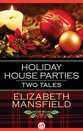 Holiday House Parties: Two Tales