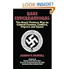 Nazi International: The Nazis' Postwar Plan to Control the Worlds of Science, Finance, Space, and Conflict