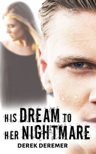 His Dream to Her Nightmare