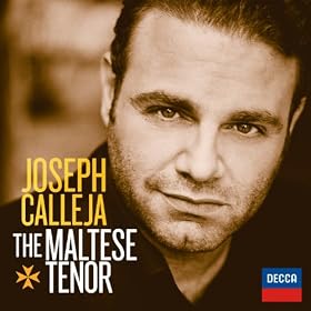 Joseph Calleja - The Maltese Tenor
