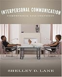 Interpersonal Communication: Competence and Contexts (MyCommunicationLab Series)