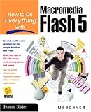 How to Do Everything With Macromedia Flash 5