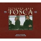 tosca experiencing