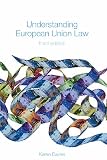 Understanding European Union Law, Third Edition