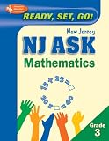 NJ ASK Mathematics Grade 3 Math (REA) - Ready, Set, Go! New Jersey ASK, Grade 3 Mathematics (Test Preps)