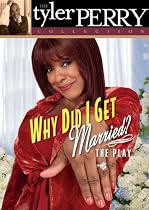 Why Did I Get Married? (The Tyler Perry Collection)