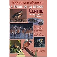Apprenez � observer la faune dans la r�gion Centre : Touraine, Berry, Sologne