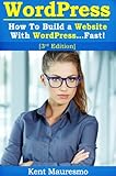 How To Build a Website With WordPress...Fast! (3rd Edition - Read2Learn Guides)