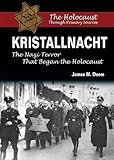 Kristallnacht: The Nazi Terror That Began the Holocaust (Holocaust Through Primary Sources)
