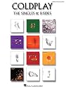 COLDPLAY: SINGLES & B - SIDES (PIANO/VOCAL/GUITAR)