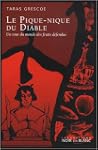 Le pique-nique du diable : Un tour du...
