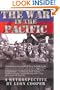 The War in Pacific: A Retrospective