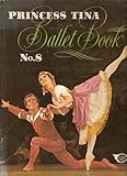 'Princess Tina' ballet book. No.8