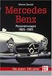 Mercedes-Benz Personenwagen: 1885-1985 - Die ersten 100 Jahre: Personenwagen 1885-1945 / Personenwagen 1945-1985: 2 B�nde