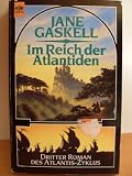 Im Reich der Atlantiden. ( Dritter Roman des Atlantis- Zyklus). Fantasy - Jane Gaskell