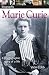 Marie Curie (Dk Biography)