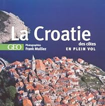La Croatie des c&ocirc;tes