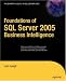 Foundations of SQL Server 2005 Business Intelligence