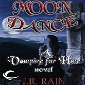 Moon Dance: Vampire for Hire, Book 1 | [J. R. Rain]