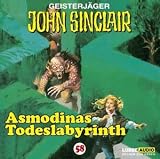 John Sinclair - Folge 58: Asmodinas Todeslabyrinth (II/II). Hörspiel.: Geisterjäger John Sinclair, 58