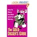 The Gold Digger's Guide: How To Marry The Man And The Money