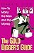 The Gold Digger's Guide: How To Marry The Man And The Money