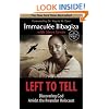 Left to Tell: Discovering God Amidst the Rwandan Holocaust