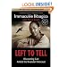Left to Tell: Discovering God Amidst the Rwandan Holocaust