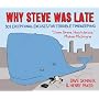 Why Steve Was Late: 101 Exceptional Excuses for Te&hellip by Dave Skinner