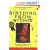 Birthing from Within: An Extra-Ordinary Guide to Childbirth Preparation