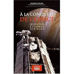A la conqu�te de l'espace : De Spoutnik � l'homme sur Mars