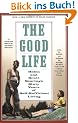 The Good Life: Helen and Scott Nearing's Sixty Years of Self-Sufficient Living