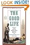 The Good Life: Helen and Scott Nearing's Sixty Years of Self-Sufficient Living