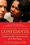 The Confidante: Condoleezza Rice and the Creation of the Bush Legacy