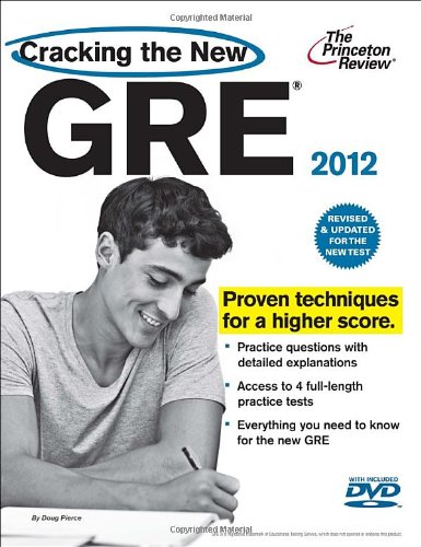 Cracking the New GRE with DVD, 2012 Edition (Graduate School Test Preparation)