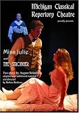 Miss Julie and The Stronger, by August Strindberg
