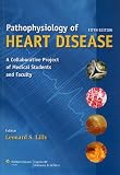 Pathophysiology of Heart Disease:: A Collaborative Project of Medical Students & Faculty (Pathophysiology of Heart Disease (Lilly))