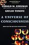 The Universe of Consciousness: How Matter Becomes Imagination