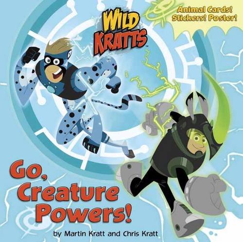 Go, Creature Powers! (Wild Kratts) (Super Deluxe Pictureback)