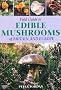 Field Guide to Edible Mushrooms of Britain and Europe (Field Guides)