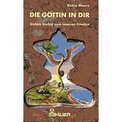 Die G�ttin in dir. Sieben Stufen zum inneren Frieden